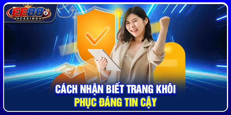 Quên Mật Khẩu EE88: Cách Lấy Lại Tài Khoản Nhanh Chóng 4 Cách nhận biết trang khôi phục đáng tin cậy